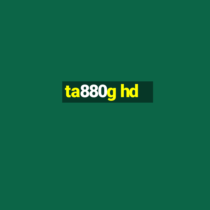 ta880g hd