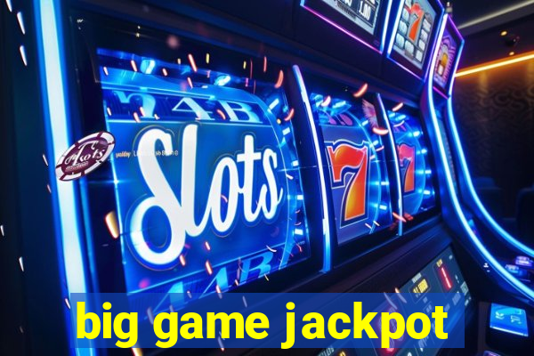 big game jackpot