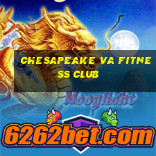 chesapeake va fitness club