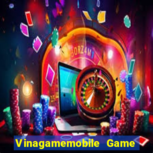 Vinagamemobile Game Bài Nạp The Garena