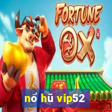 nổ hũ vip52