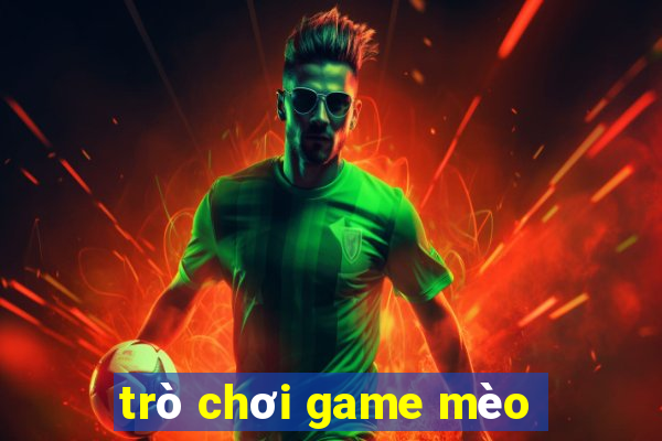 trò chơi game mèo