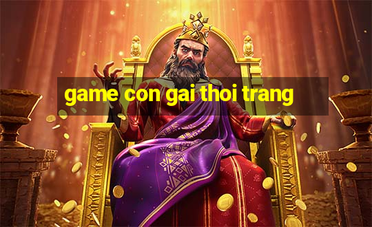 game con gai thoi trang