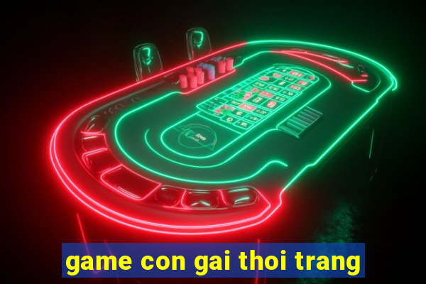 game con gai thoi trang