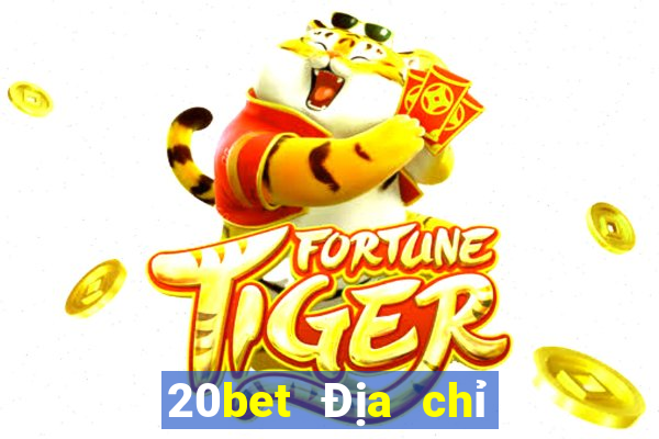 20bet Địa chỉ tải về Caiyoudo