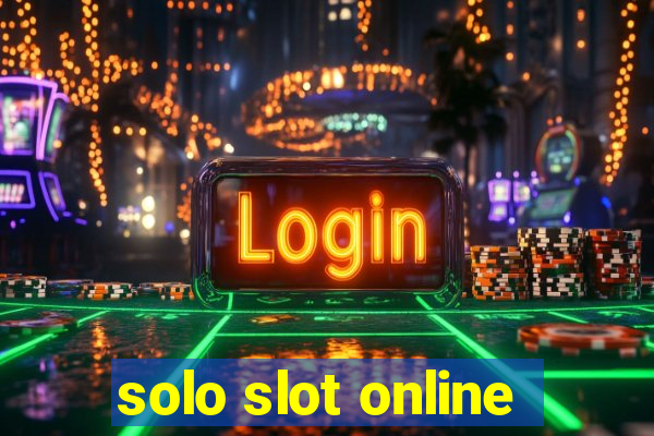 solo slot online