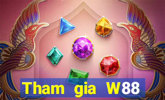 Tham gia W88 Tặng 600k