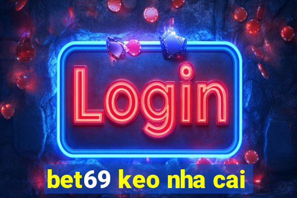 bet69 keo nha cai