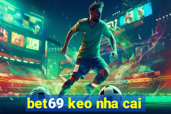 bet69 keo nha cai