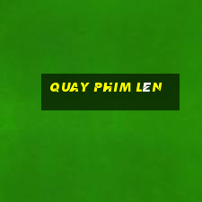 quay phim lén