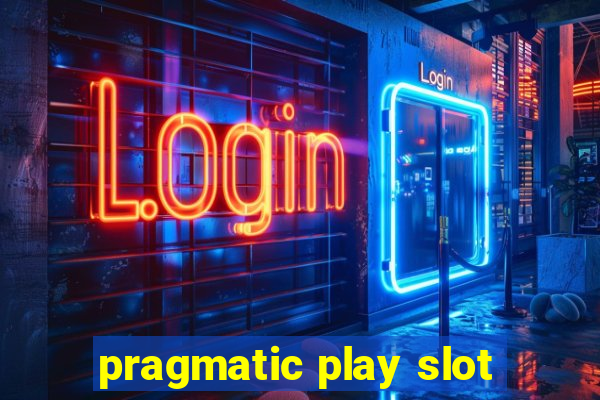 pragmatic play slot