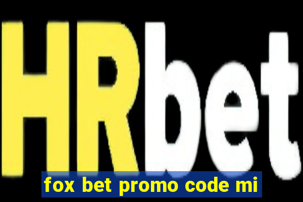 fox bet promo code mi