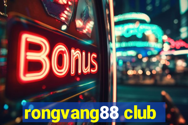 rongvang88 club