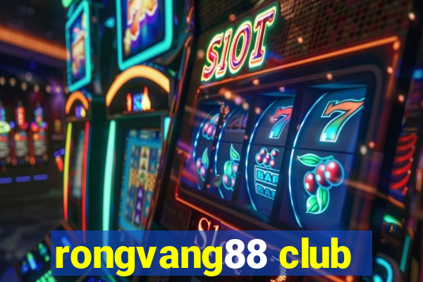 rongvang88 club