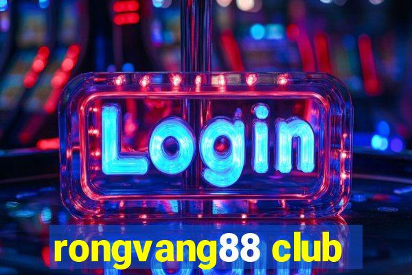 rongvang88 club