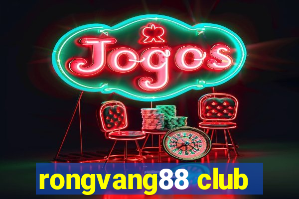 rongvang88 club