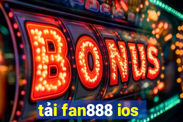 tải fan888 ios