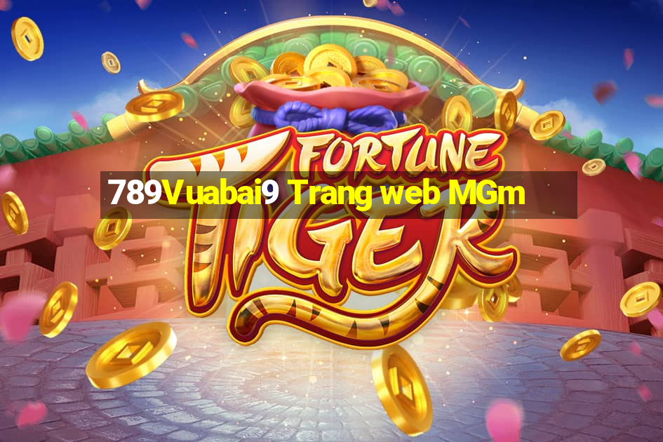 789Vuabai9 Trang web MGm