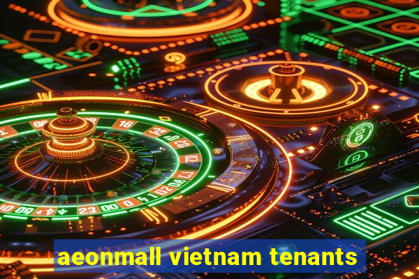 aeonmall vietnam tenants