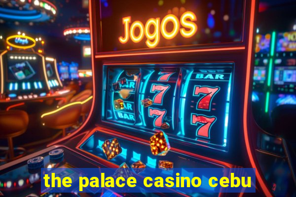 the palace casino cebu