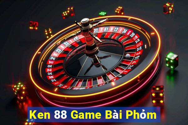 Ken 88 Game Bài Phỏm