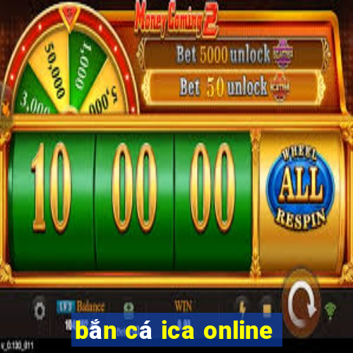 bắn cá ica online