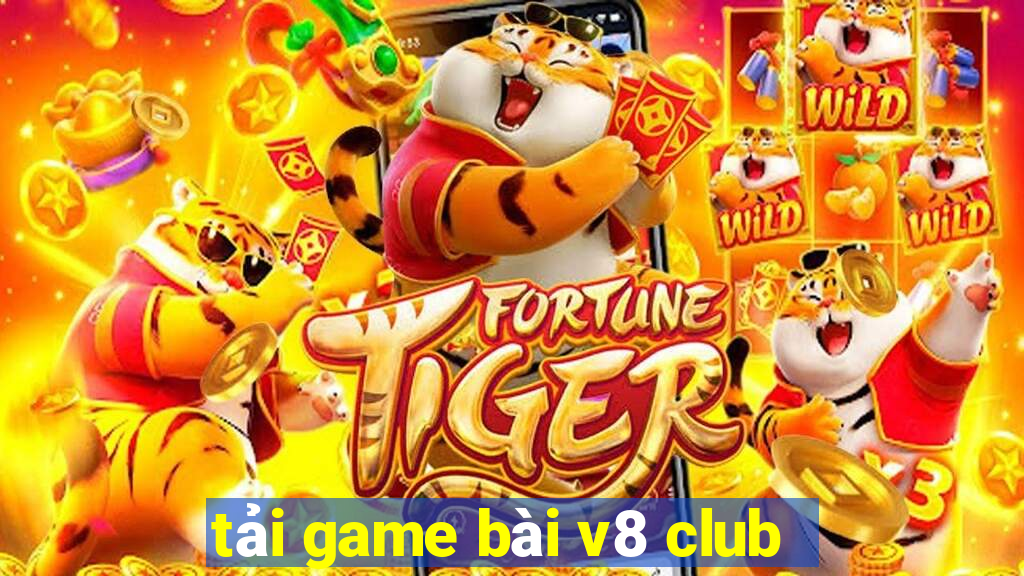 tải game bài v8 club