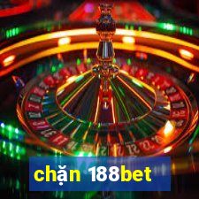 chặn 188bet