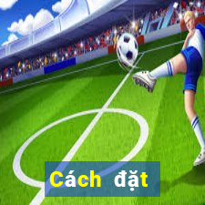 Cách đặt cược XSLA Thứ 4