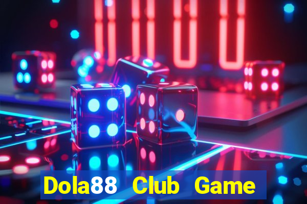 Dola88 Club Game Bài Poker