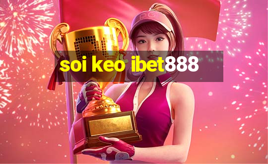 soi keo ibet888