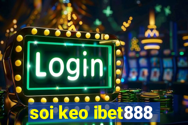 soi keo ibet888