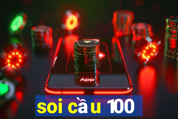 soi cầu 100