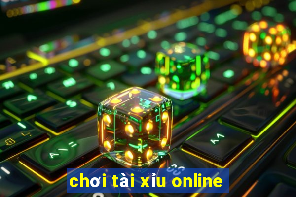 chơi tài xỉu online