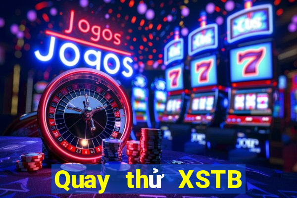 Quay thử XSTB ngày 15