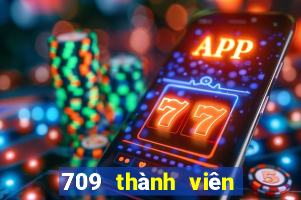 709 thành viên xổ số