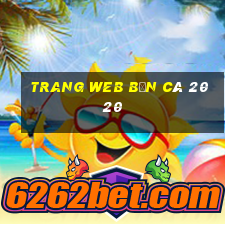 Trang web Bắn Cá 2020