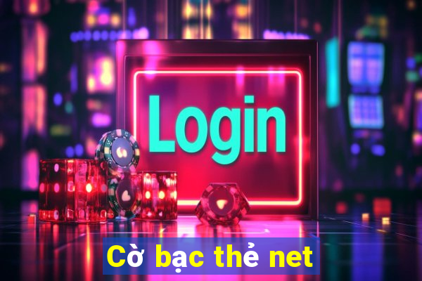 Cờ bạc thẻ net