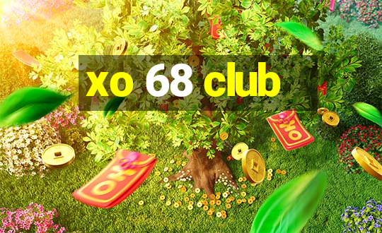 xo 68 club