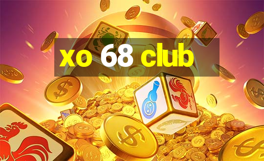 xo 68 club