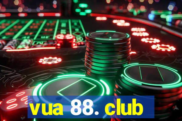 vua 88. club