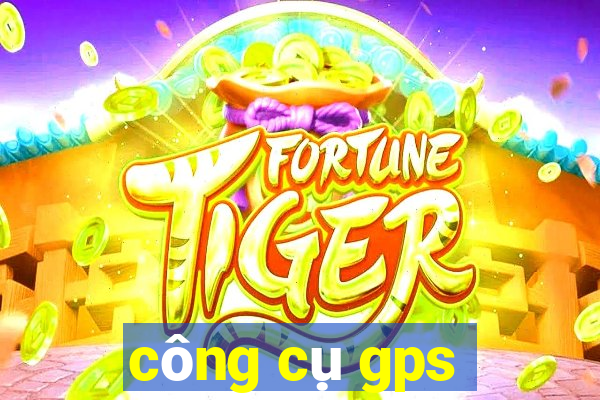 công cụ gps