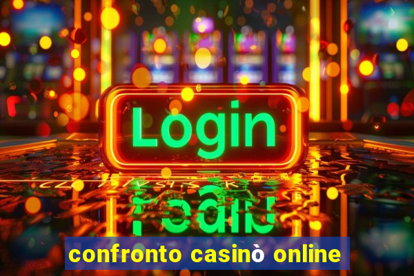 confronto casinò online