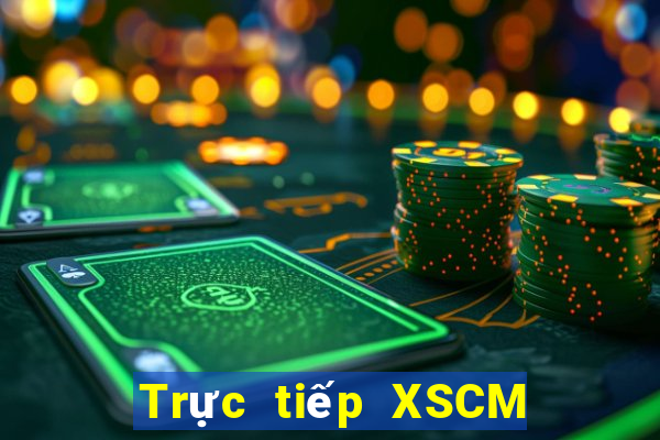 Trực tiếp XSCM ngày 26