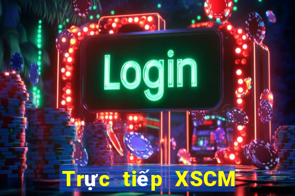 Trực tiếp XSCM ngày 26