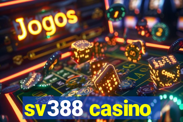 sv388 casino