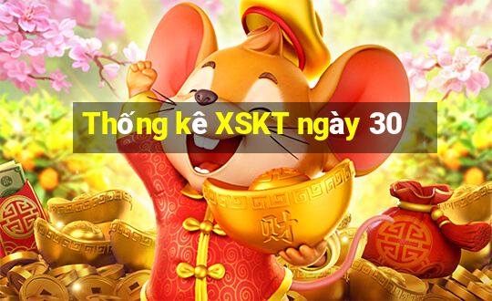 Thống kê XSKT ngày 30