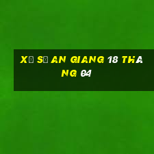 xổ số an giang 18 tháng 04