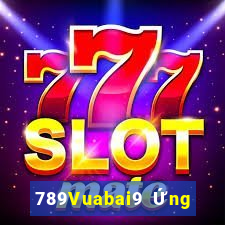 789Vuabai9 Ứng dụng giải trí Fun88