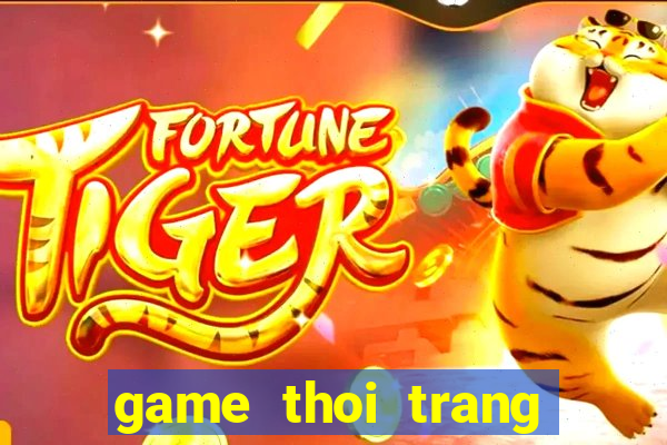 game thoi trang ngay tet